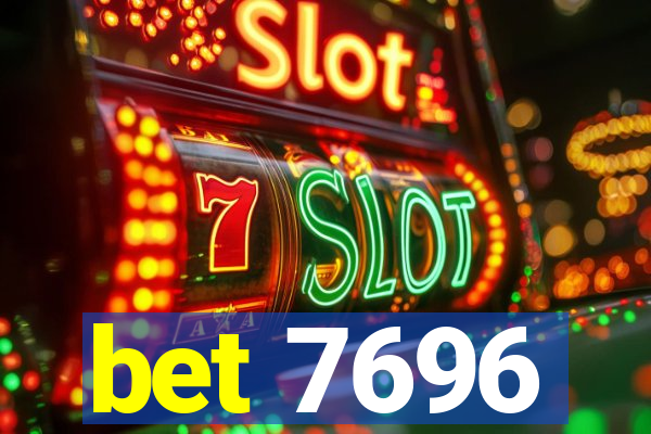 bet 7696